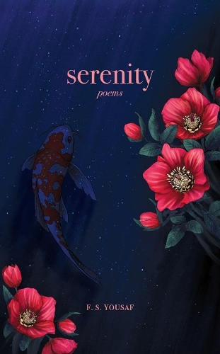 Паперова книга «Serenity: Poems», автор Ф.С. Юсаф - фото №1