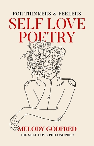 Бумажная книга «Self Love Poetry: For Thinkers & Feelers», автор Мелоди Годфред - фото №1
