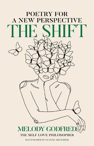 Бумажная книга «The Shift: Poetry for a New Perspective», автор Мелоди Годфред - фото №1