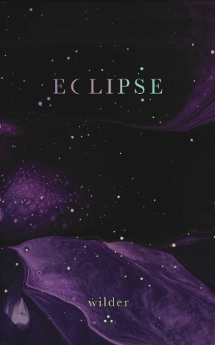 Паперова книга «Eclipse», автор Wilder Poetry - фото №1