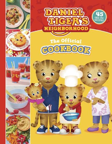 [object Object] «The Official Daniel Tiger Cookbook: 45 Grr-ific Recipes», авторов Amazing15, Ребекка Вудс - фото №1