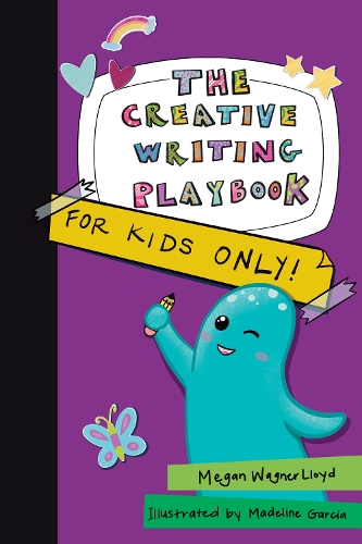 [object Object] «The Creative Writing Playbook: For Kids ONLY!», автор Меган Вагнер Ллойд - фото №1