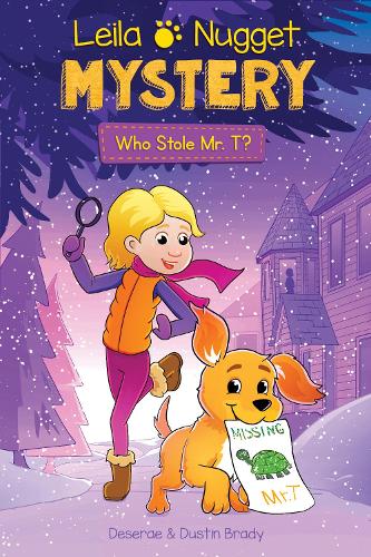 [object Object] «Leila & Nugget Mystery: Who Stole Mr. T?», авторов Дезера Брэди, Дастин Брэйди - фото №1