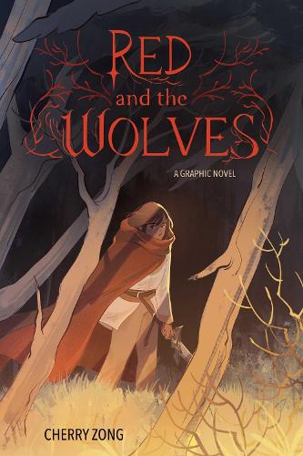 Бумажная книга «Red and the Wolves: A Graphic Novel», автор Черри Зонг - фото №1