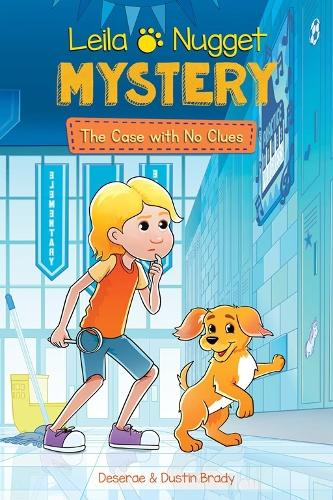[object Object] «Leila & Nugget Mystery: The Case with No Clues», автор Дастин Брэйди - фото №1