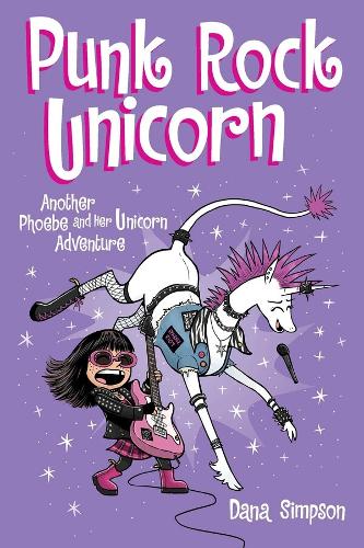 Бумажная книга «Punk Rock Unicorn: Another Phoebe and Her Unicorn Adventure», автор Дана Симпсон - фото №1