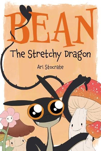Бумажная книга «Bean The Stretchy Dragon: A Sally & Bean Adventure», автор Ари Штократ - фото №1