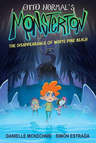Бумажная книга «Otto Normal's Monsterton: The Disappearance of White Pine Beach», автор Даниэль МакКехни - фото №1