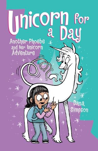 Бумажная книга «Unicorn for a Day: Another Phoebe and Her Unicorn Adventure», автор Дана Симпсон - фото №1
