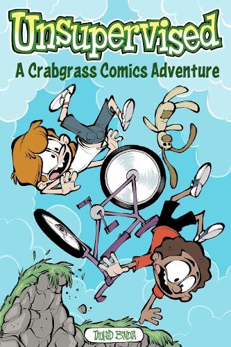 Бумажная книга «Unsupervised: A Crabgrass Comics Adventure», автор Таухид Бондия - фото №1