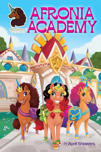 Бумажная книга «Afro Unicorn: Afronia Academy, Vol. 2», автор Эйприл Шоуэрс - фото №1