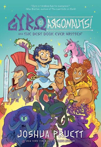 Бумажная книга «Gyro and the Argonauts! aka the BEST BOOK EVER WRITTEN*: *About a Kid Named After a Sandwich», автор Джошуа Пруэтт - фото №1