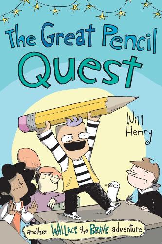 Бумажная книга «The Great Pencil Quest: Another Wallace the Brave Adventure», автор Уилл Генри - фото №1