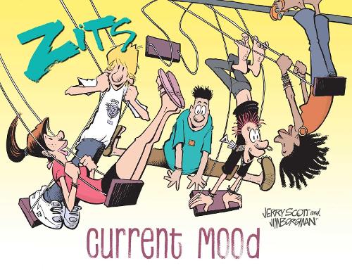 Паперова книга «Zits: Current Mood: The Complete 2022 Collection», авторів Джеррі Скотт, Джим Боргман - фото №1