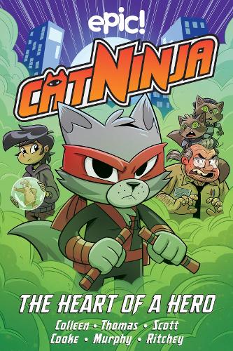 [object Object] «Cat Ninja: Heart of a Hero», авторов Марси Коллин, Ник Мерфи, Пол Ритчи, Стефани Кук, Стивен Скотт - фото №1