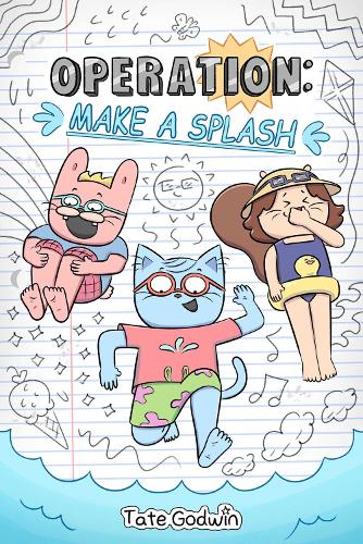 Паперова книга «Operation: Make a Splash», автор Тейт Ґодвін - фото №1