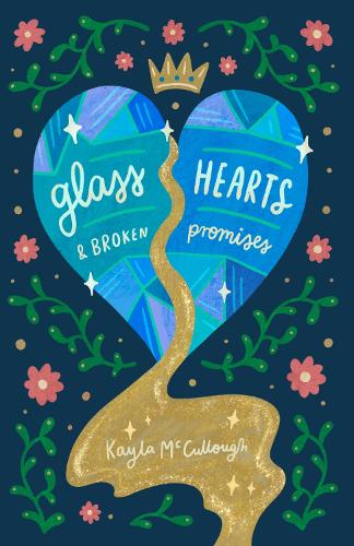 Бумажная книга «Glass Hearts & Broken Promises», автор Кайла Маккалоу - фото №1