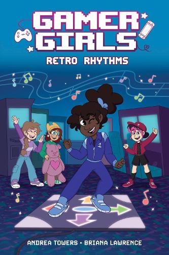 Паперова книга «Gamer Girls: Retro Rhythms», авторів Андреа Тауерс, Бріана Лоуренс - фото №1