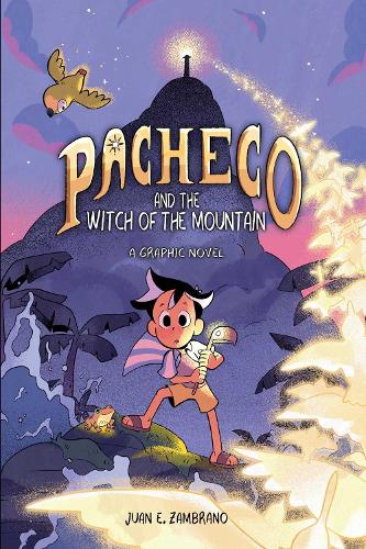Бумажная книга «Pacheco and the Witch of the Mountain: A Graphic Novel», автор Хуан Э. Замбрано - фото №1