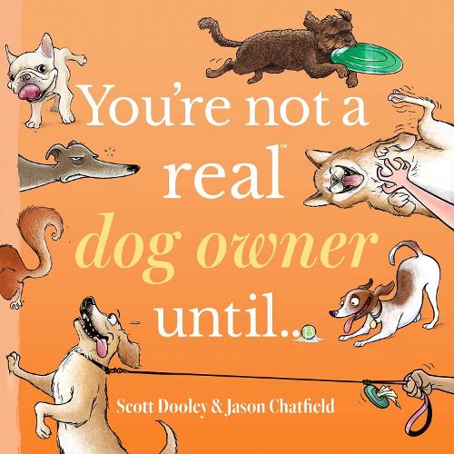 Бумажная книга «You're Not a Real Dog Owner Until…», авторов Джейсон Чатфилд, Скотт Дули - фото №1