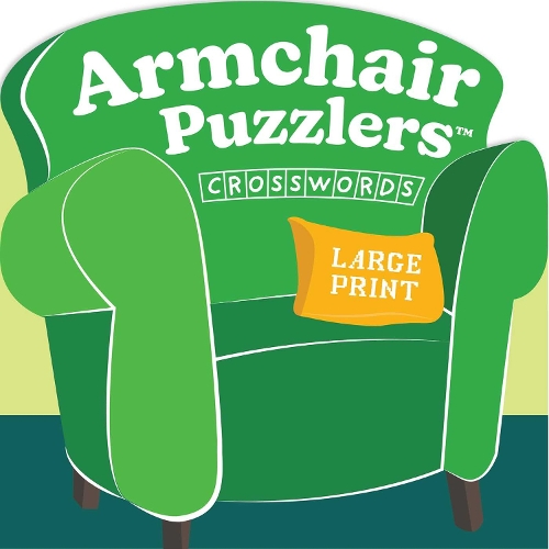 [object Object] «Armchair Puzzlers: Large Print Crosswords», автор Університетські ігри - фото №1