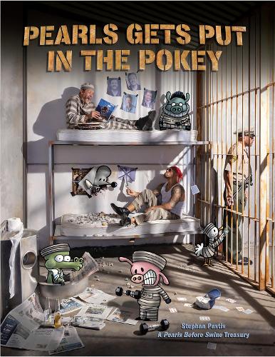 Бумажная книга «Pearls Gets Put in the Pokey: A Pearls Before Swine Treasury», автор Стефан Пастис - фото №1