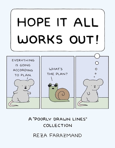 Бумажная книга «Hope It All Works Out!: A Poorly Drawn Lines Collection», автор Реза Фаразманд - фото №1