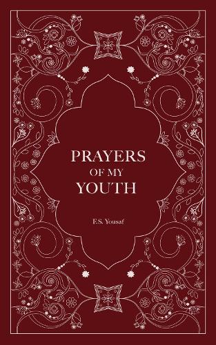 Бумажная книга «Prayers of My Youth», автор Ф.С. Юсаф - фото №1