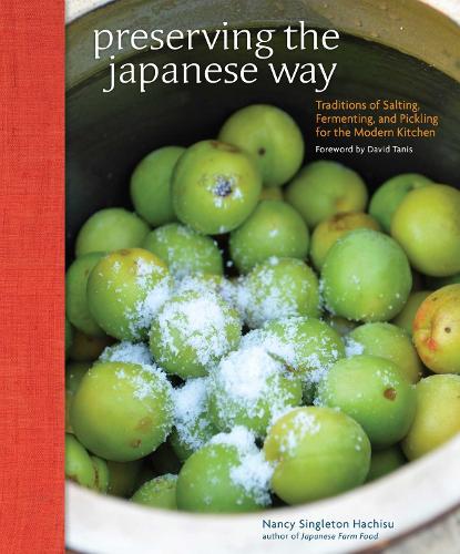 [object Object] «Preserving the Japanese Way: Traditions of Salting, Fermenting, and Pickling for the Modern Kitchen», автор Ненсі Сінглтон Хачісу - фото №1