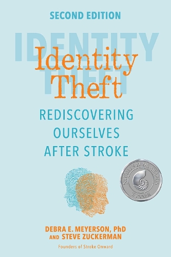 Бумажная книга «Identity Theft, Second Edition: Rediscovering Ourselves After Stroke», авторов Дебра Э. Мейерсон, Стив Цукерман - фото №1