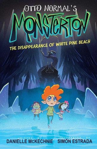 Бумажная книга «Otto Normal's Monsterton: The Disappearance of White Pine Beach», автор Даниэль МакКехни - фото №1