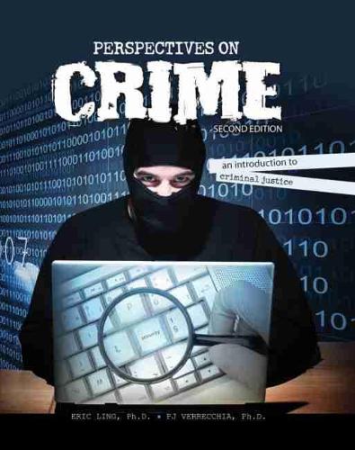 Бумажная книга «Perspectives on Crime: An Introduction to Criminal Justice», авторов Эрик Линг, Пи Джей Верреккья - фото №1