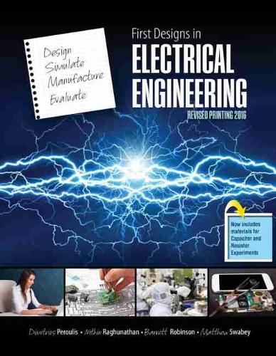 Паперова книга «First Designs in Electrical Engineering», авторів Barrett Robinson, Дімітріос Перуліс, Метью Свейбі, Нітін Рагхунатан - фото №1
