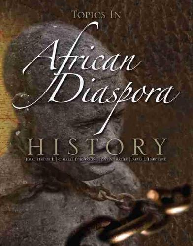 Бумажная книга «Topics in African Diaspora History», авторов Джарвис Харгроув, Джим Харпер, Тони Фрейзер - фото №1