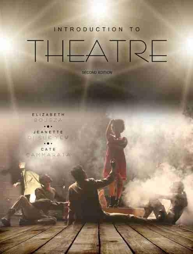 Бумажная книга «Introduction to Theatre», авторов Катрин Каммарата, Элизабет Бойша, Жанетт Ю - фото №1