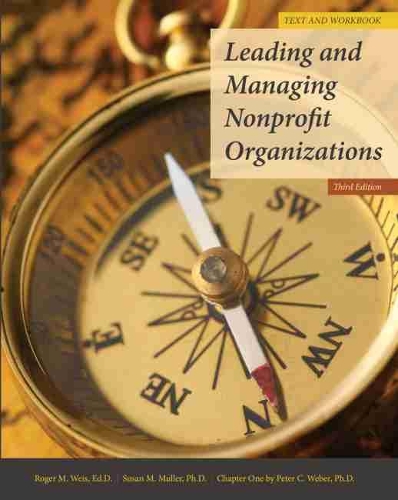 Бумажная книга «Leading and Managing Nonprofit Organizations», авторов Питер К. Вебер, Роджер М. Вайс, Сьюзен Мюллер - фото №1
