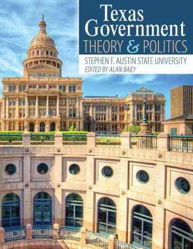Паперова книга «Texas Government: Theory and Politics», автор Державний університет імені Стівена Ф. Остіна - фото №1