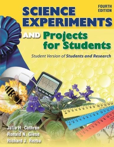 [object Object] «Science Experiments and Projects for Students: Student Version of Students and Research», авторів Джулія Х. Котрон, Річард Дж. Резба, Рональд Н. Гізе - фото №1