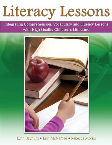 Бумажная книга «Literacy Lessons: Integrating Comprehension, Vocabulary and Fluency Lessons with High Quality Children's Literature», авторов Эрин Макнаме, Ребекка Моррис - фото №1