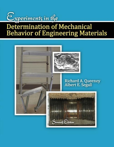 Бумажная книга «Experiments in the Determination of Mechanical Behavior of Engineering Materials», авторов Альберт Э. Сегалл, Ричард Куини - фото №1