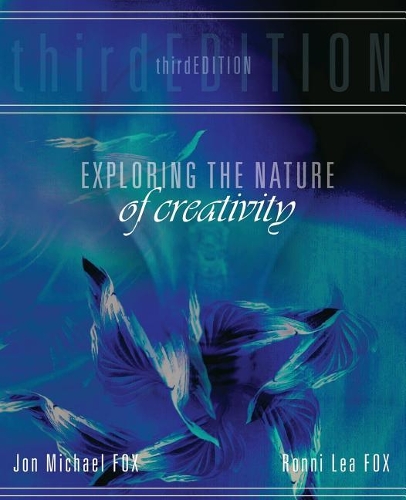 Паперова книга «Exploring the Nature of Creativity», авторів Джон Майкл Фокс, Ронні Ліа Фокс - фото №1