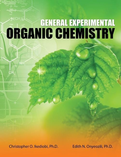 Бумажная книга «General Experimental Organic Chemistry», авторов Кристофер Икедиоби, Эдит Оньеозили - фото №1