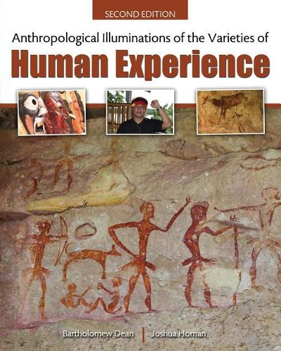 Бумажная книга «Anthropological Illuminations of the Varieties of Human Experience», авторов Бартоломью Дин, Джошуа Э. Хоман - фото №1