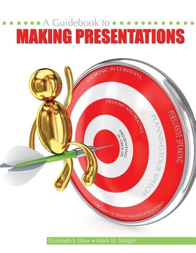 Бумажная книга «A Guidebook to Making Presentations», авторов Элизабет Дау, Марк Гамильтон Райт - фото №1