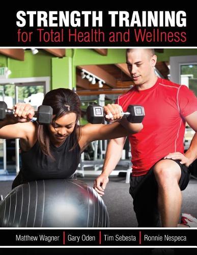 Бумажная книга «Strength Training for Total Health and Wellness», автор Гэри Оден - фото №1