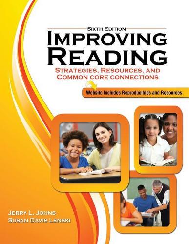 Бумажная книга «Improving Reading: Strategies, Resources, and Common Core Connections», авторов Джерри Джонс, Сьюзен Ленски - фото №1