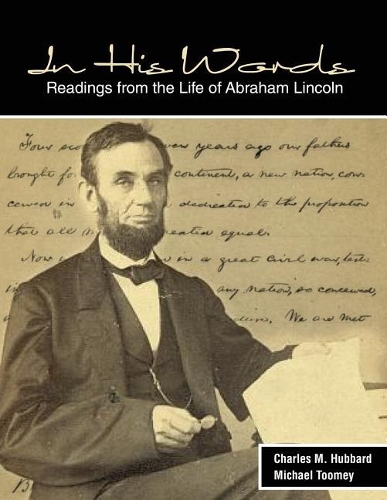 Бумажная книга «In His Words: Readings from the Life of Abraham Lincoln», авторов Чарльз М. Хаббард, Майкл Туми - фото №1