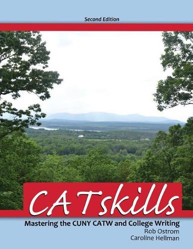 Бумажная книга «CATskills: Mastering the CUNY CATW and College Writing», авторов Кэролайн Хеллман, Роберт Остром - фото №1