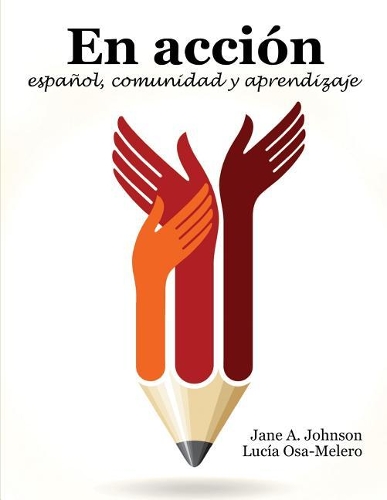 Бумажная книга «En Accion: espanol, comunidad y aprendizaje», автор Люсия Оса-Мелеро - фото №1