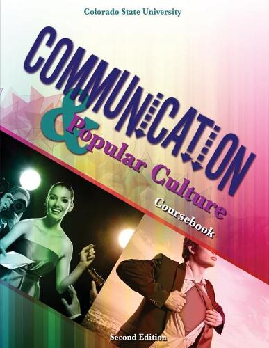 Бумажная книга «Communication and Popular Culture Coursebook», автор Департамент коммуникаций Университета штата Колорадо - фото №1